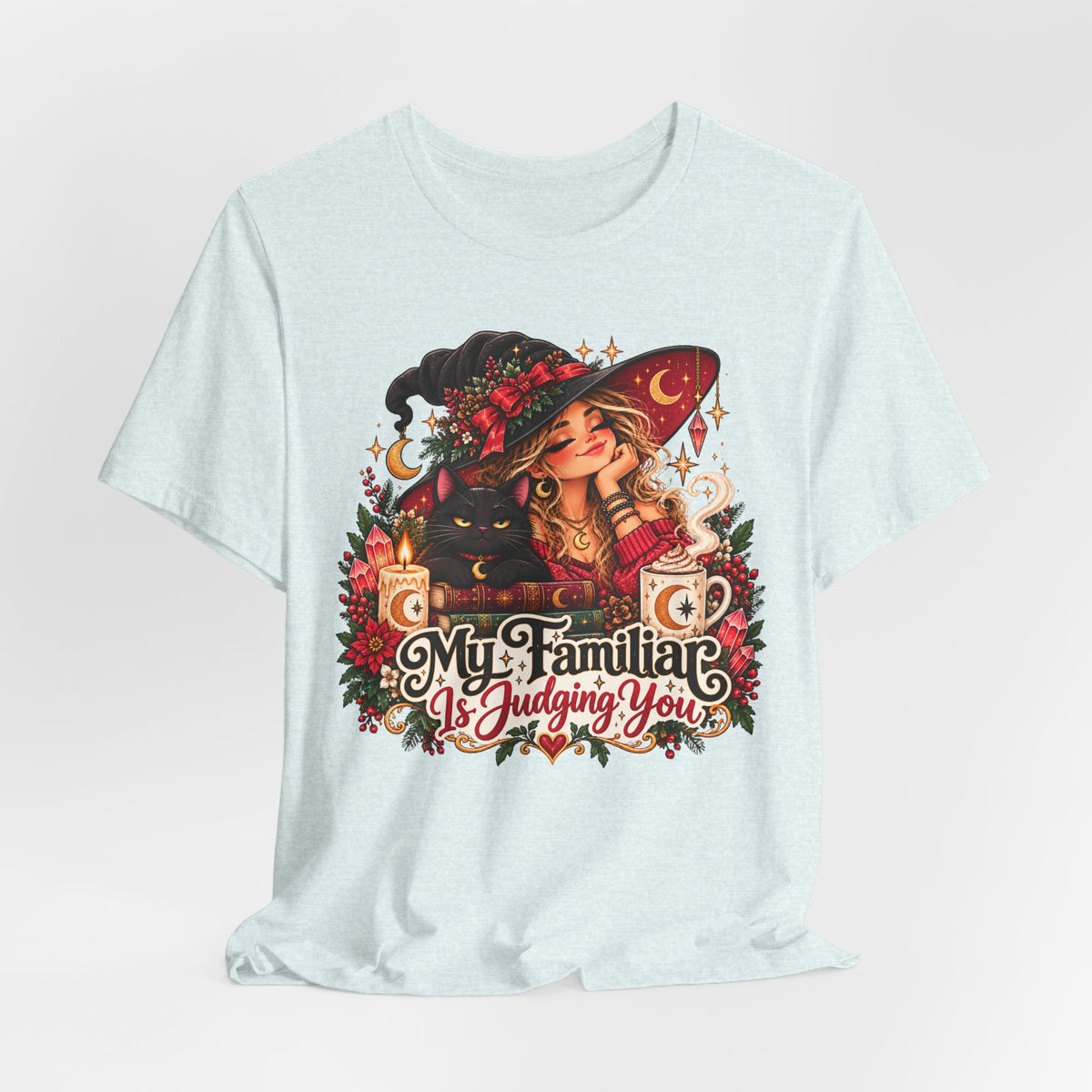 Witchy Tee — "My Familiar Is Judging You" Graphic T-Shirt