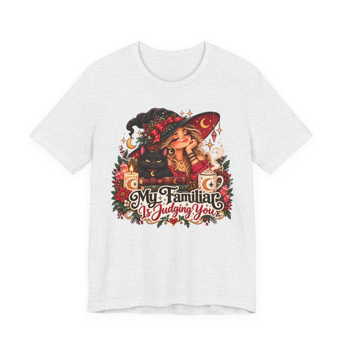 Witchy Tee — "My Familiar Is Judging You" Graphic T-Shirt