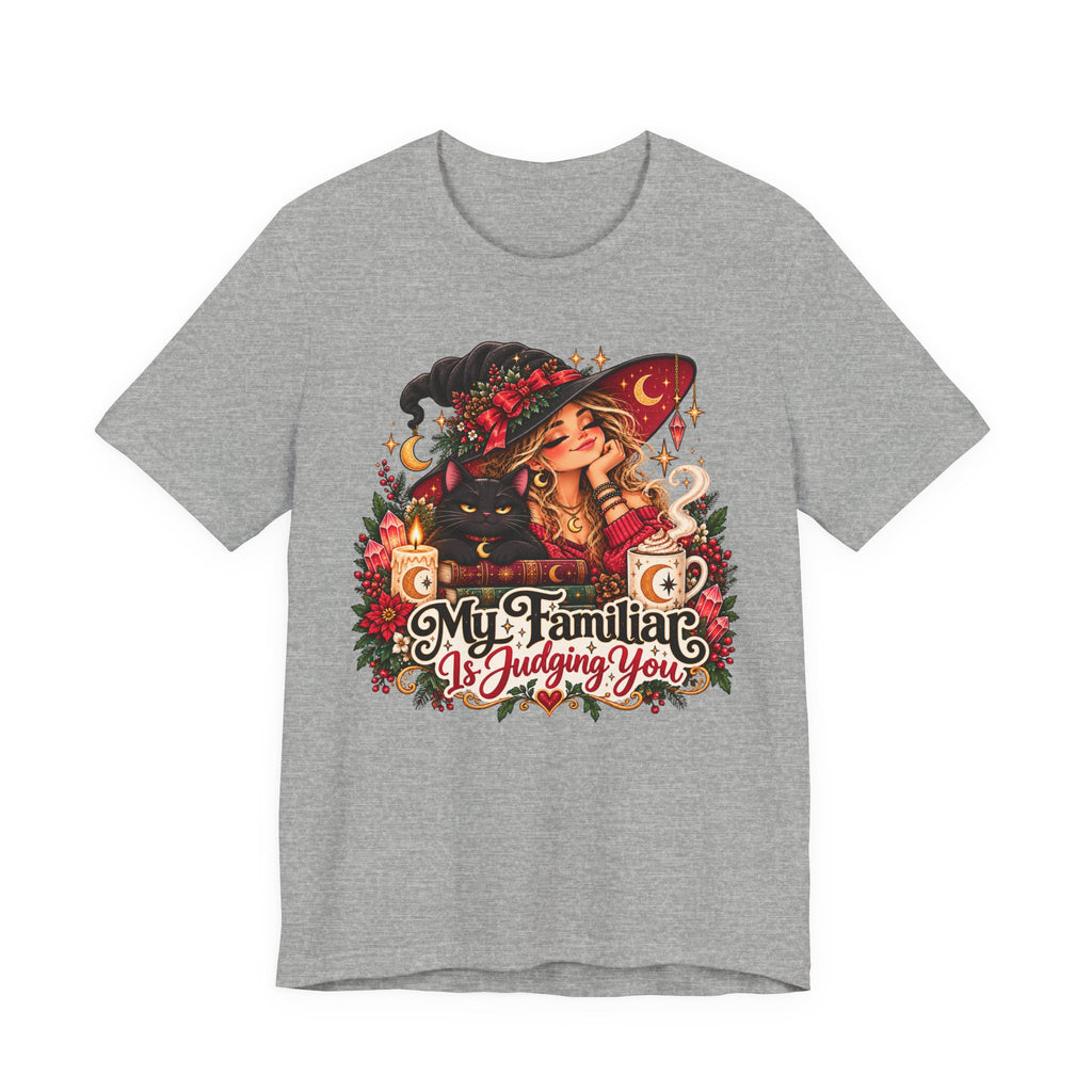 Witchy Tee — "My Familiar Is Judging You" Graphic T-Shirt