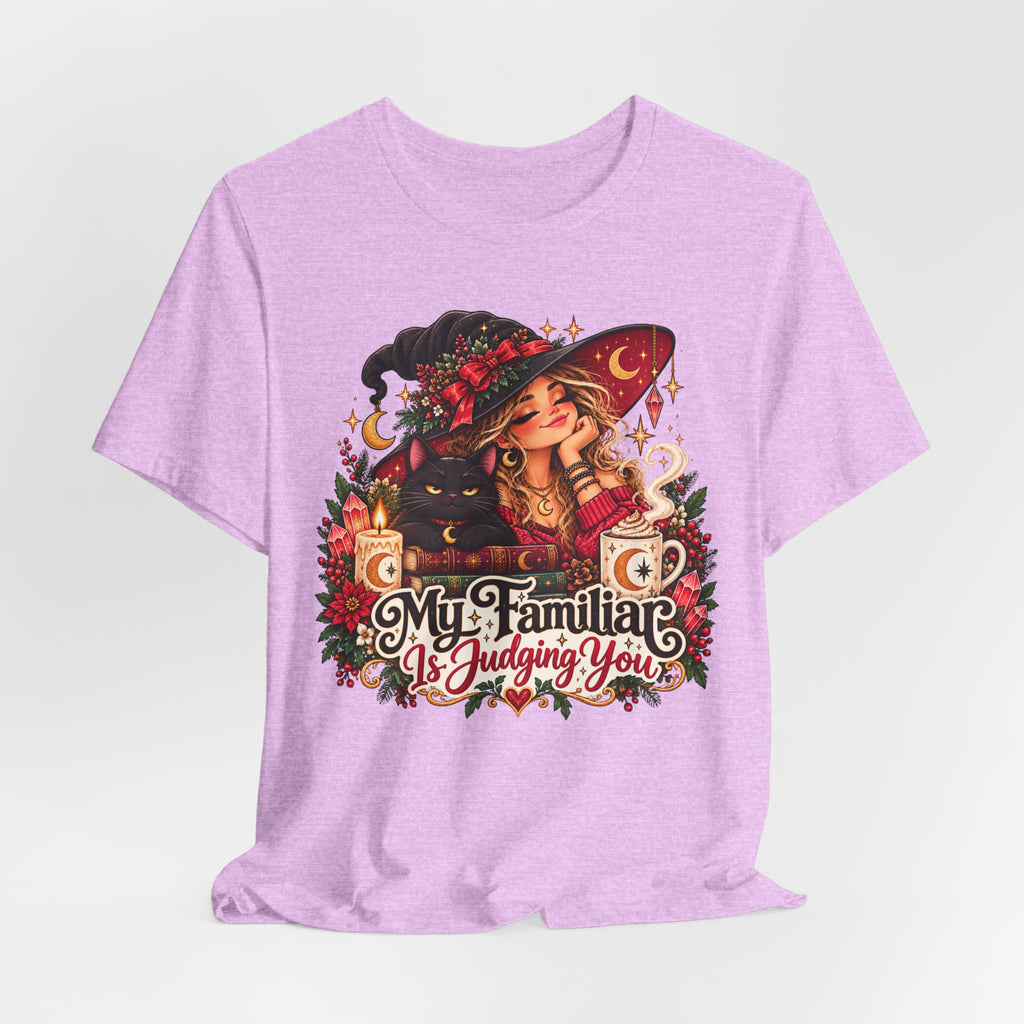 Witchy Tee — "My Familiar Is Judging You" Graphic T-Shirt