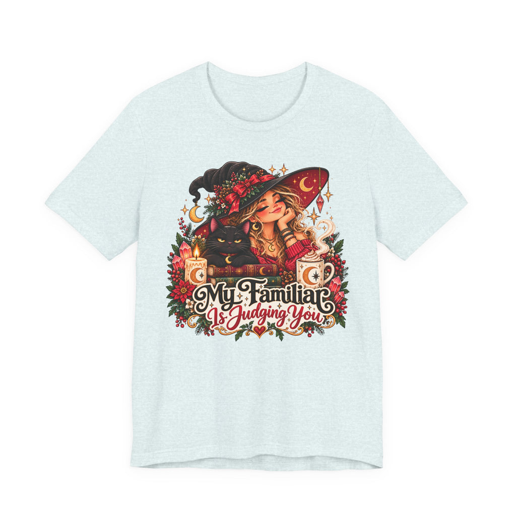 Witchy Tee — "My Familiar Is Judging You" Graphic T-Shirt